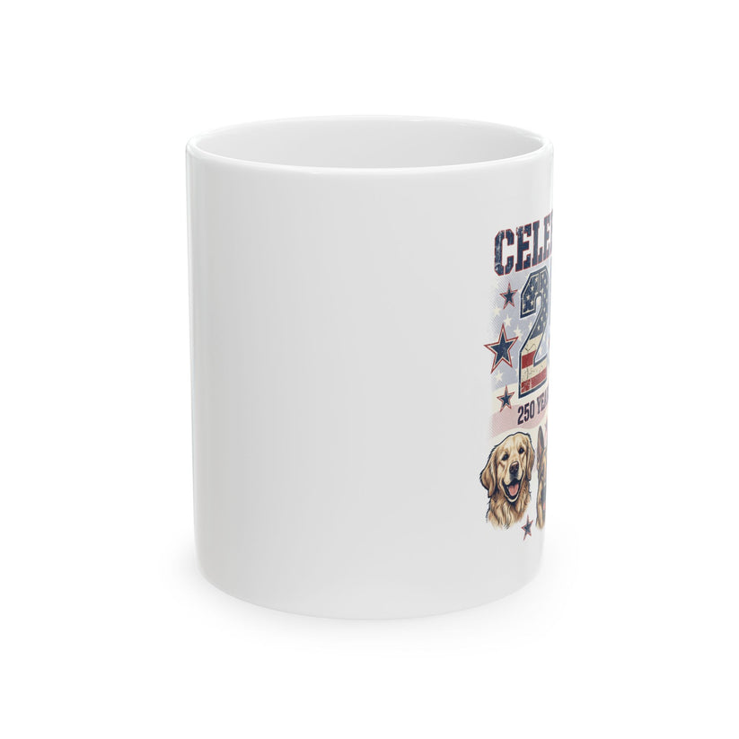 Free Today — "Celebrating 250 Years Of Loyal Dogs - 11oz