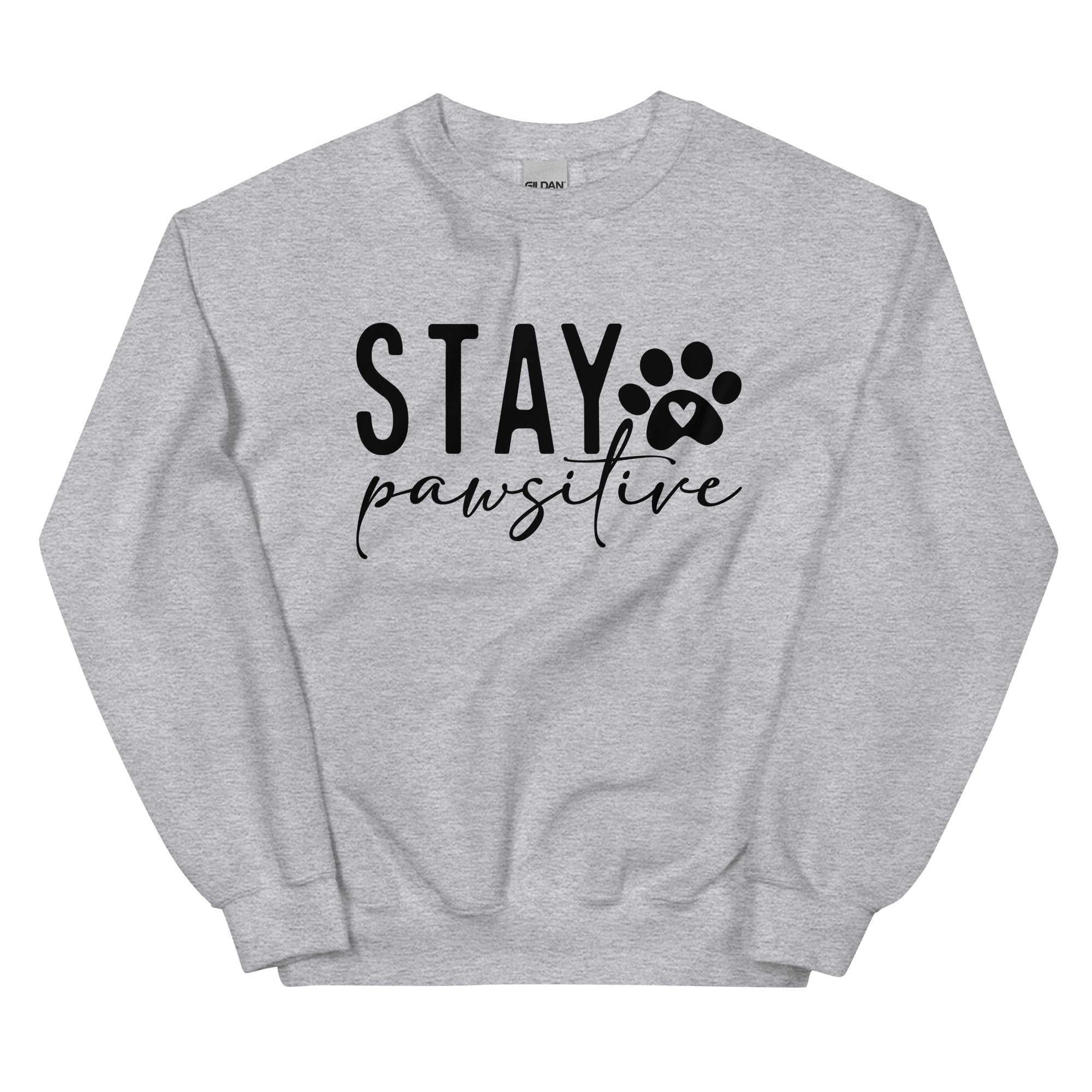 Stay Pawsitive Sweatshirt for Dog Lovers
