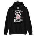 Life is Better with Dogs Around Hoodie