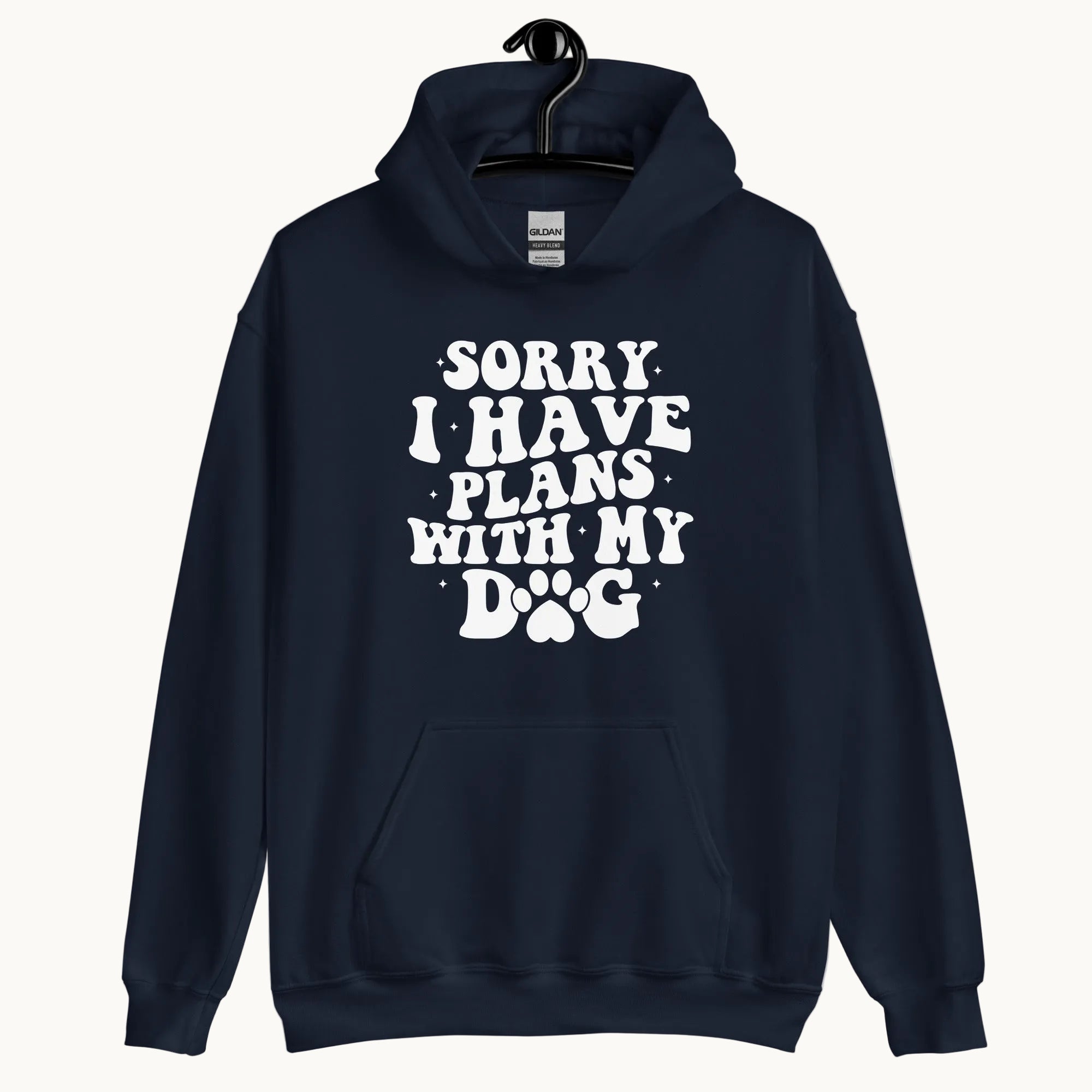 Sorry I Have Plans with My Dog Hoodie