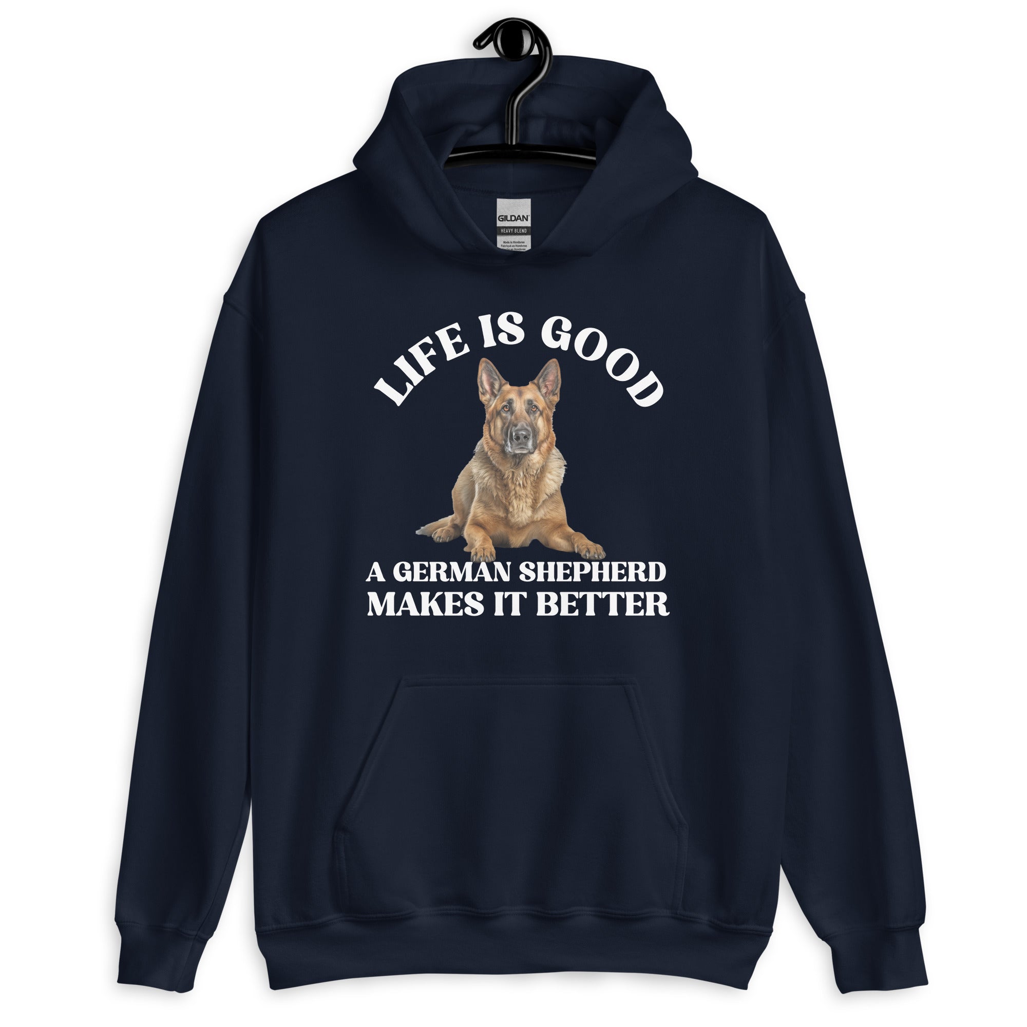 Life is Good German Shepherd Makes it Better Unisex Hoodie